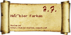 Hübler Farkas névjegykártya